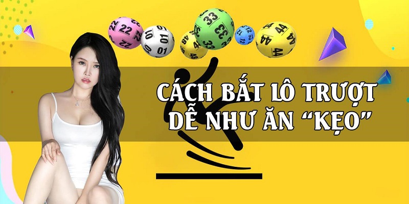 Nhiều mẹo chơi lô trượt cá cược hiệu quả có thể áp dụng